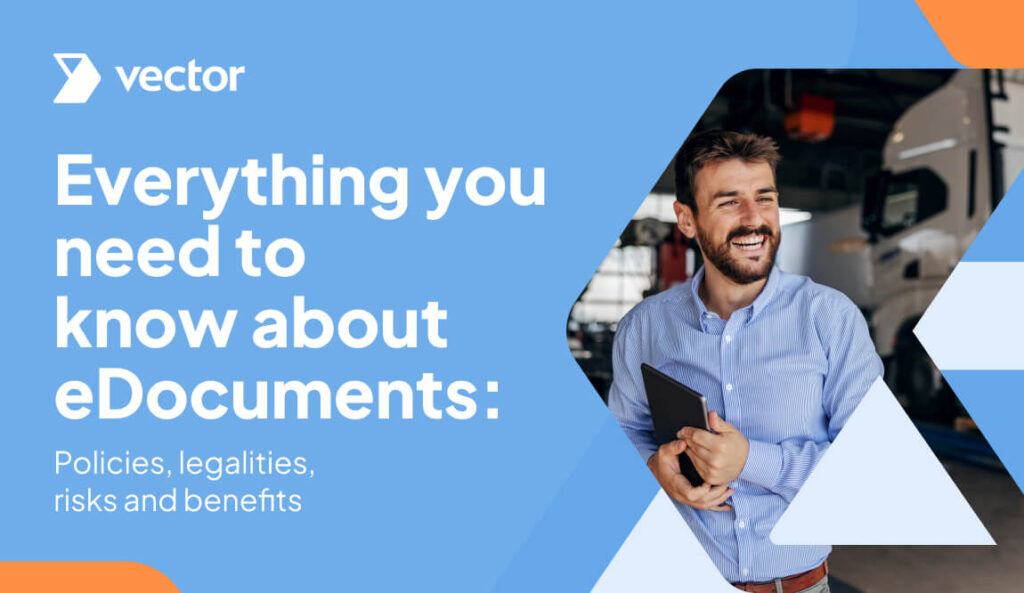 Everything edocuments policies legalities risks and benefits